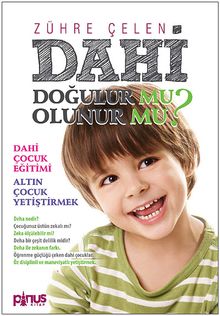 Dahi Doğulur mu Olunur mu?