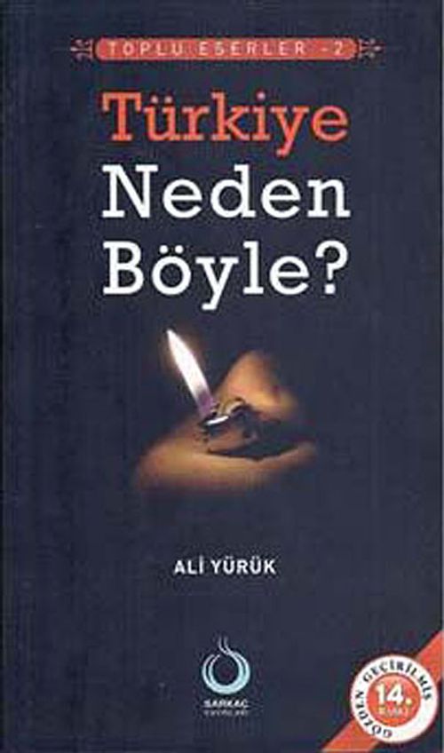 Türkiye Neden Böyle / Toplu Eserler -2