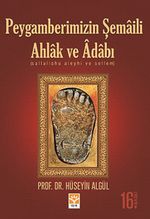 Peygamberimizin Şemaili Ahlak ve Adabı (s.a.s.)