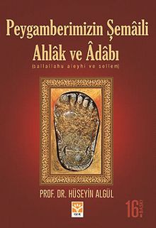 Peygamberimizin Şemaili Ahlak ve Adabı (s.a.s.)