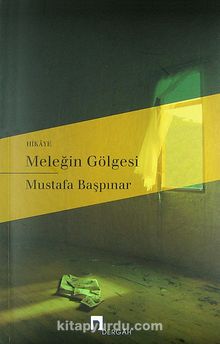 Meleğin Gölgesi - Mustafa Başpınar