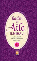 Kadın ve Aile İlmihali (Ciltli)