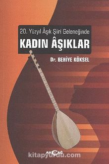 Kadın Aşıklar - Behiye Köksal