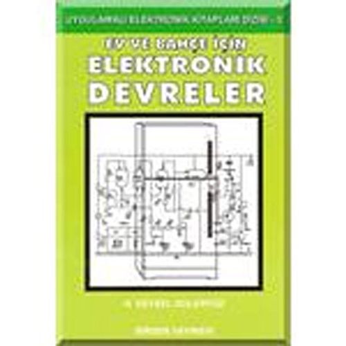 Ev ve Bahçe İçin Elektronik Devreler