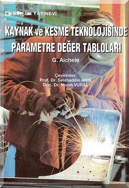Kaynak ve Kesme Teknolojisinde Parametre Değer Tabloları