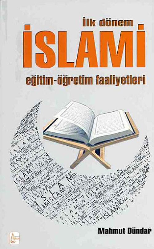 İlk Dönem İslami Eğitim-Öğretim Faaliyetleri
