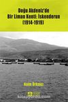 Doğu Akdeniz’de Bir Liman Kenti: İskenderun (1914-1919)