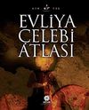 Evliya &Ccedil;elebi Atlası