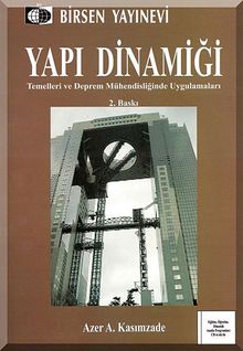 Yapı Dinamiği & Temelleri ve Deprem Mühendisliğinde Uygulamaları (CD İlaveli)