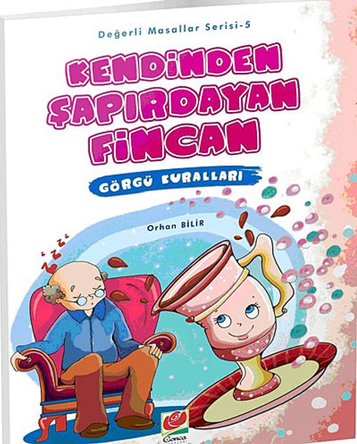 Kendinden Şapırdayan Fincan - Görgü Kuralları