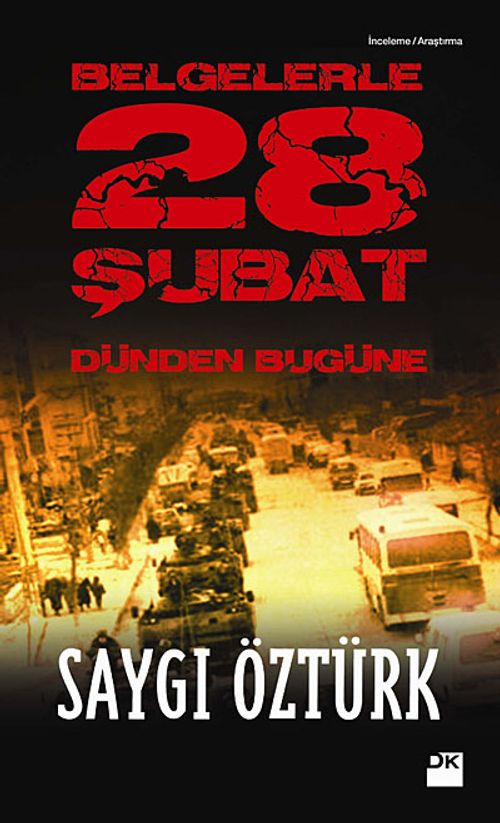 Belgelerle 28 Şubat & Dünden Bugüne