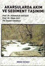 Akarsularda Akım ve Sediment Taşınımı