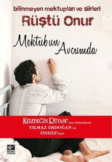 Rüştü Onur - Mektubun Avcumda & Bilinmeyen Mektupları ve Şiirleri