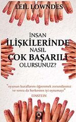 İnsan İlişkilerinde Nasıl Çok Başarılı Olursunuz?