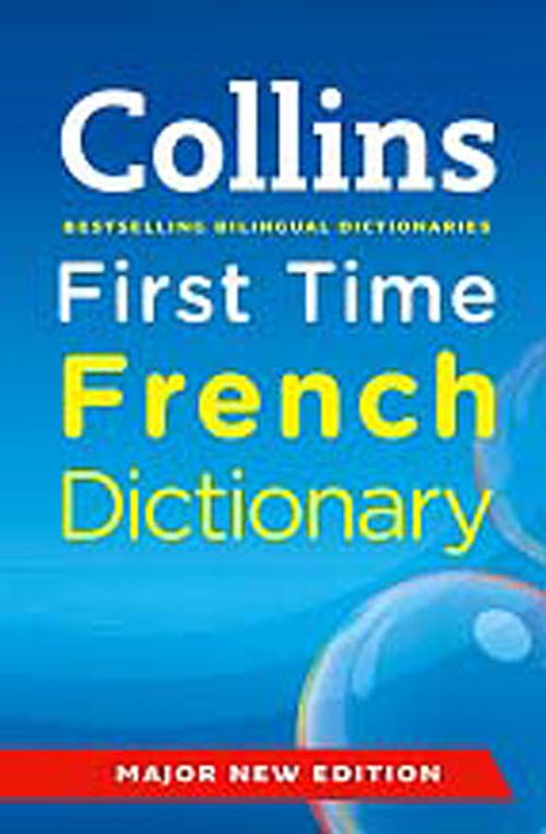 Collins First Time French Dictionary