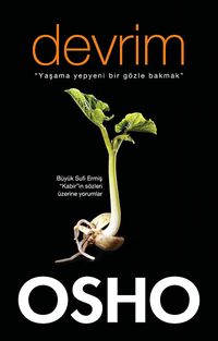 Devrim & Yaşama Yepyeni Bir Gözle Bakmak