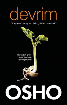 Devrim & Yaşama Yepyeni Bir Gözle Bakmak