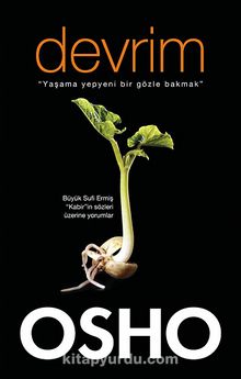 Devrim & Yaşama Yepyeni Bir Gözle Bakmak - Osho