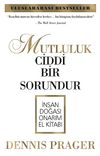Mutluluk Ciddi Bir Sorundur & İnsan Doğası Onarım El Kitabı