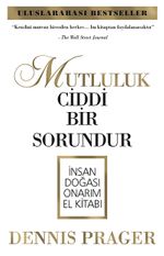 Mutluluk Ciddi Bir Sorundur & İnsan Doğası Onarım El Kitabı