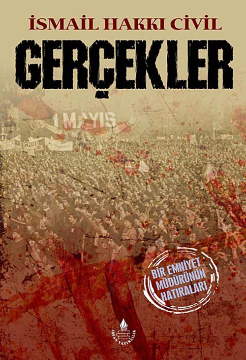 Gerçekler & Bir Emniyet Müdürünün Hatıraları