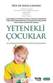 Yetenekli Çocuklar - Prof. Dr. Kemal Çakmaklı