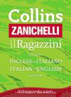 Collins Zanichelli ilRagazzini Italian Diictionary / Inglese - Italıano Italian - English