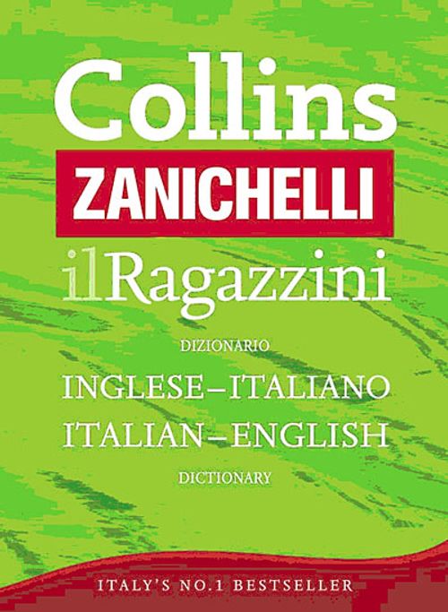 Collins Zanichelli ilRagazzini Italian Diictionary / Inglese - Italıano Italian - English