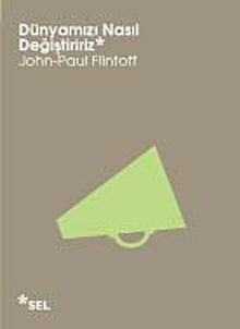 Dünyamızı Nasıl Değiştiririz