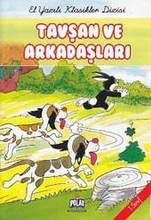 Tavşan ve Arkadaşları -1. Sınıf /  El Yazılı Klasikler Dizisi
