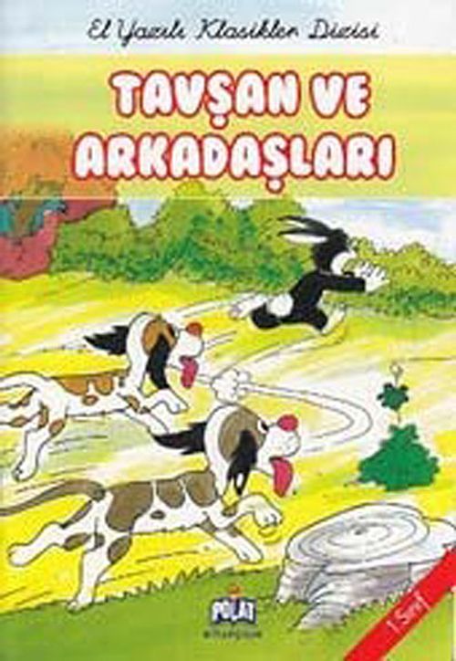 Tavşan ve Arkadaşları -1. Sınıf /  El Yazılı Klasikler Dizisi