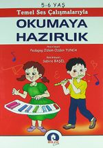 Okumaya Hazırlık 5-6 Yaş / Temel Ses Çalışmalarıyla