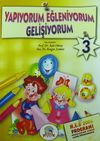 Yapıyorum Eğleniyorum Gelişiyorum - 3 (5-6 Yaş)
