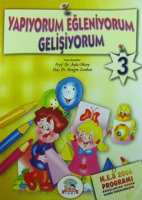 Yapıyorum Eğleniyorum Gelişiyorum - 3 (5-6 Yaş)