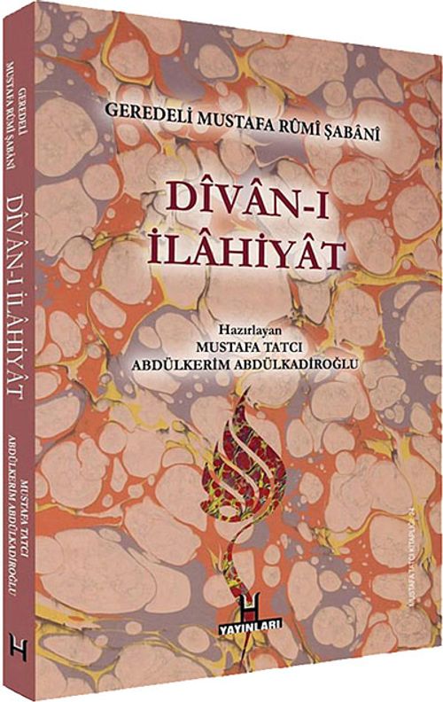 Divan-ı İlahiyat / Geredeli Mustafa Rumi Şabani
