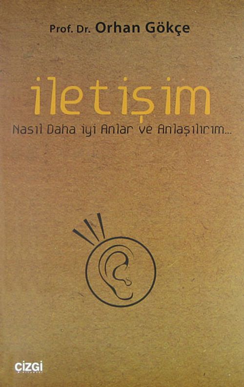 İletişim & Nasıl Daha İyi Anlar ve Anlaşılırım...