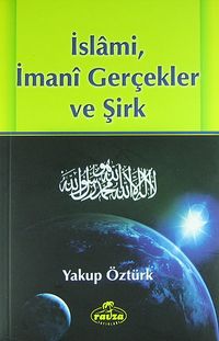 İslami, İmami Gerçekler ve Şirk
