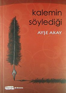 Kalemin Söylediği
