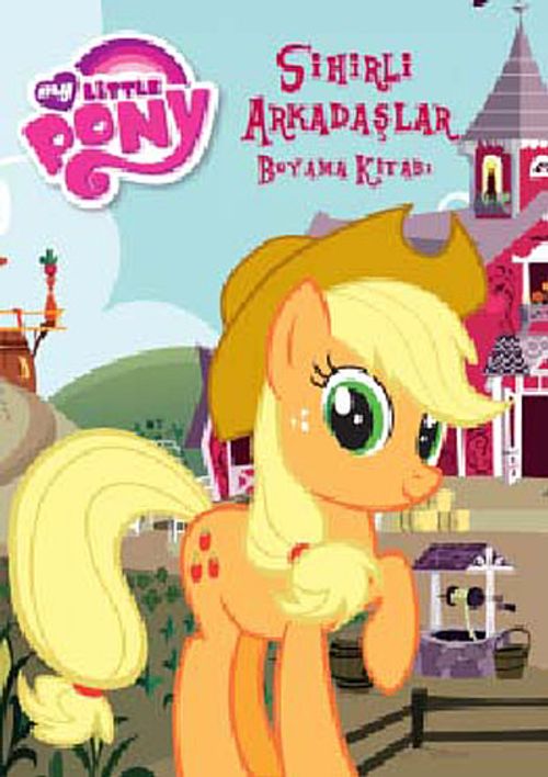My Little Pony Sihirli Arkadaşlar