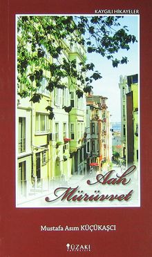 Aah Mürüvvet & Kaygılı Hikayeler