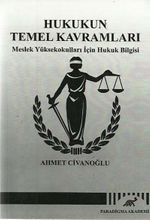 Hukukun Temel Kavramları & Meslek Yüksekokulları İçin Hukuk Bilgisi
