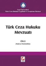 Türk Ceza Hukuku Mevzuatı Cilt:2 (Tüzük ve Yönetmelikler)