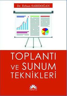 Toplantı ve Sunum Teknikleri