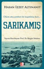 Sarıkamış & Ülkem Ateş Çemberi ile Kuşatılmış iken...