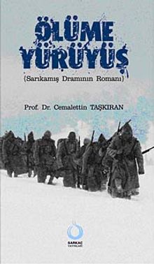 Ölüme Yürüyüş & Sarıkamış Dramının Romanı