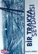 Bir Trakya Sevdalısı