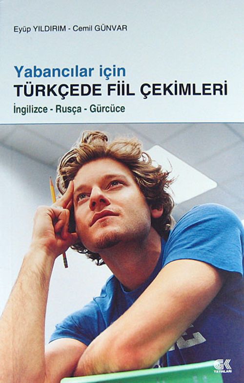 Yabancılar İçin Türkçede Fiil Çekimleri & İngilizce-Rusça-Gürcüce