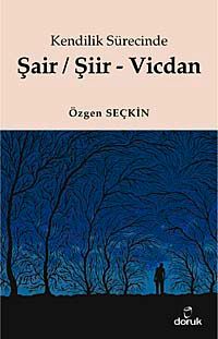 Şair / Şiir - Vicdan & Kendilik Sürecinde