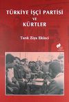 T&uuml;rkiye İş&ccedil;i Partisi ve K&uuml;rtler