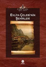 Evliya Çelebi'nin Şehirleri